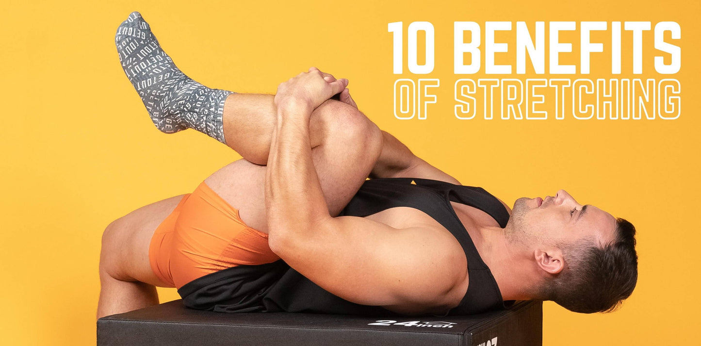 What You Need To Know: The 10 Benefits of Stretching