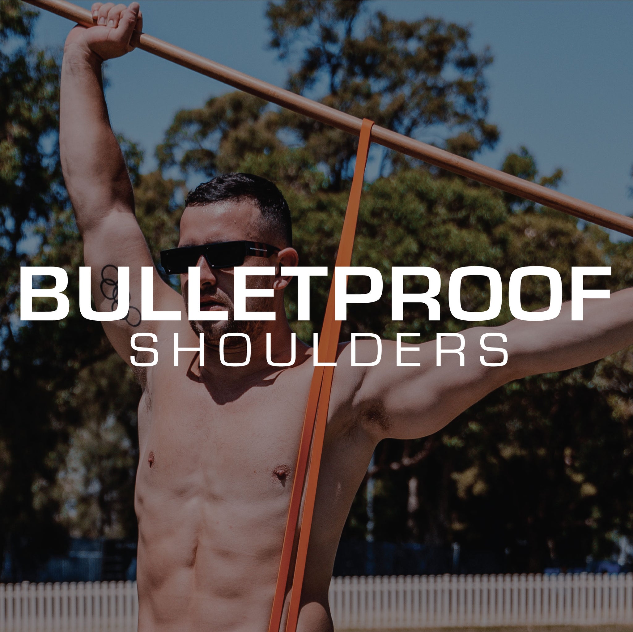Bulletproof Shoulders – Mobility Manual
